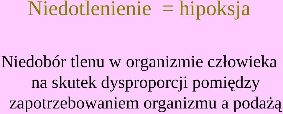 człowieka na skutek dysproporcji