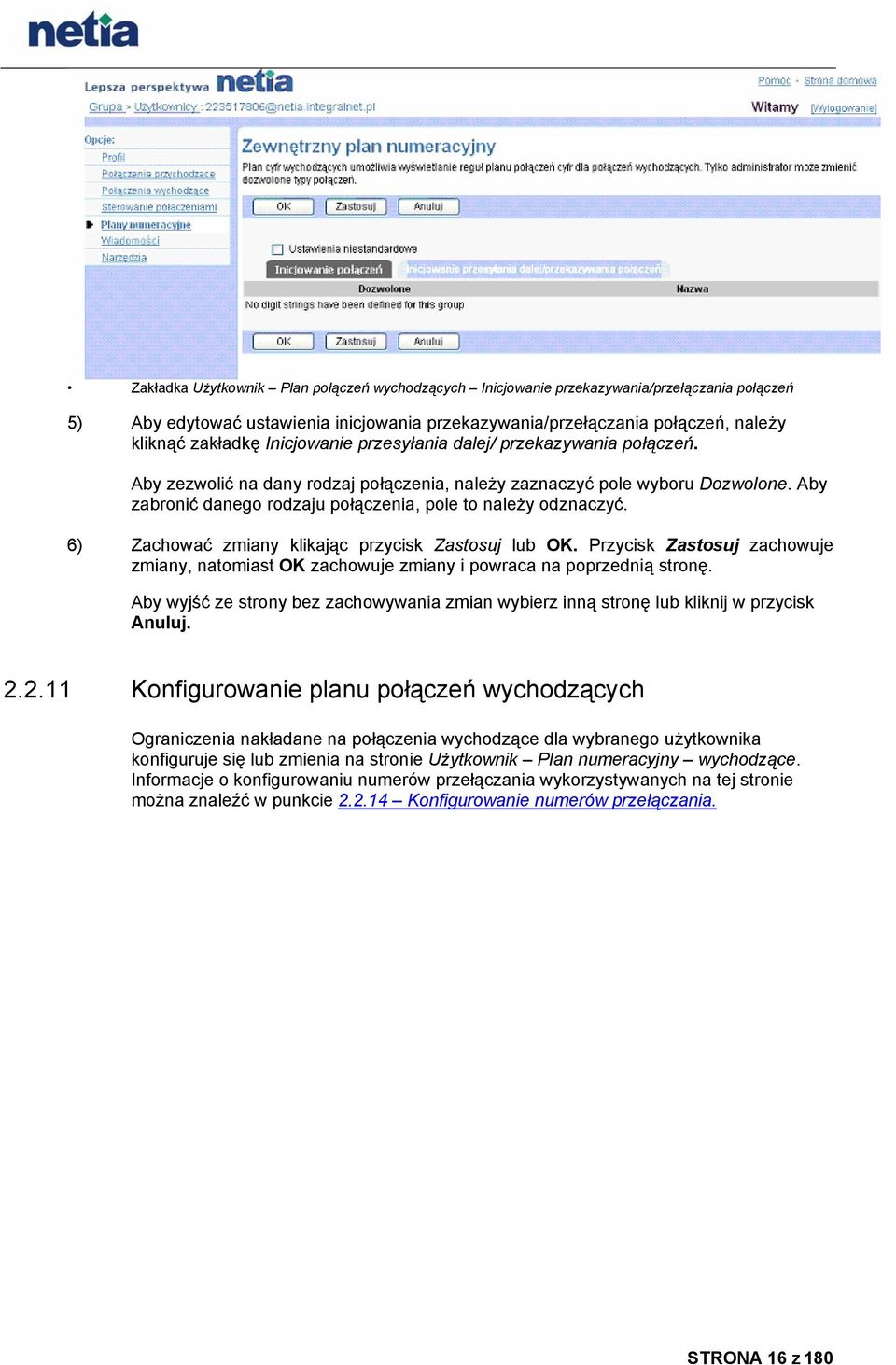 6) Zachować zmiany klikając przycisk Zastosuj lub OK. Przycisk Zastosuj zachowuje zmiany, natomiast OK zachowuje zmiany i powraca na poprzednią stronę.