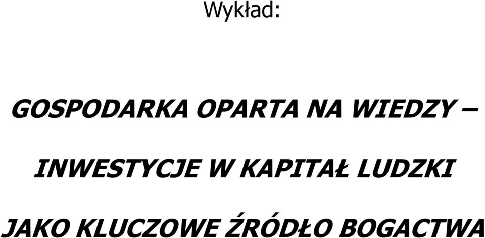 INWESTYCJE W KAPITAŁ