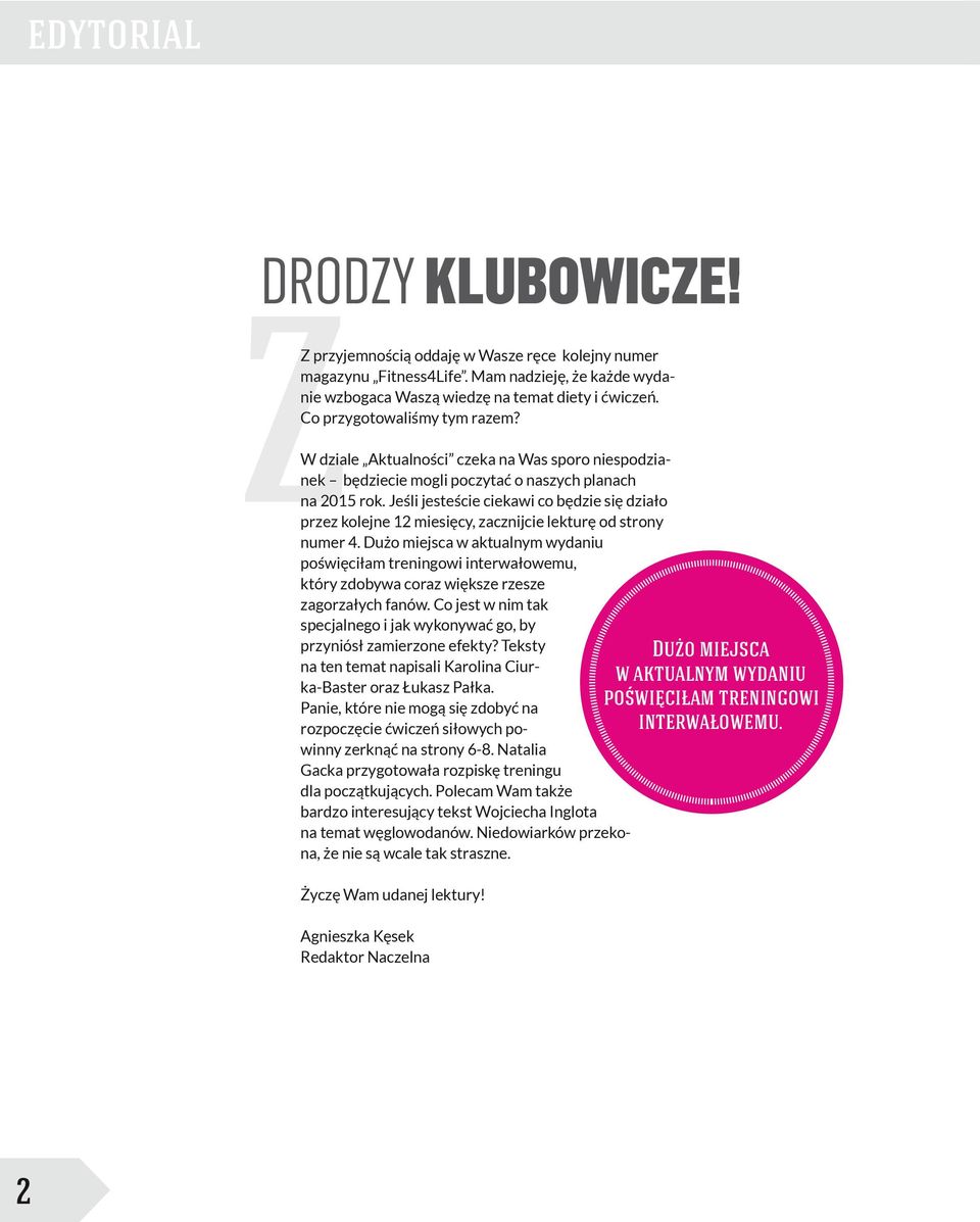 Jeśli jesteście ciekawi co będzie się działo przez kolejne 12 miesięcy, zacznijcie lekturę od strony numer 4.