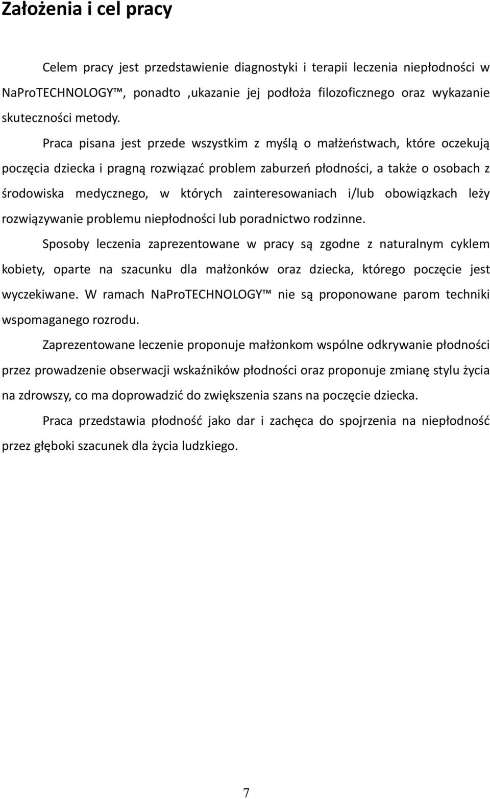 zainteresowaniach i/lub obowiązkach leży rozwiązywanie problemu niepłodności lub poradnictwo rodzinne.