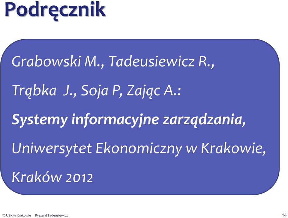 : Systemy informacyjne zarządzania, Uniwersytet