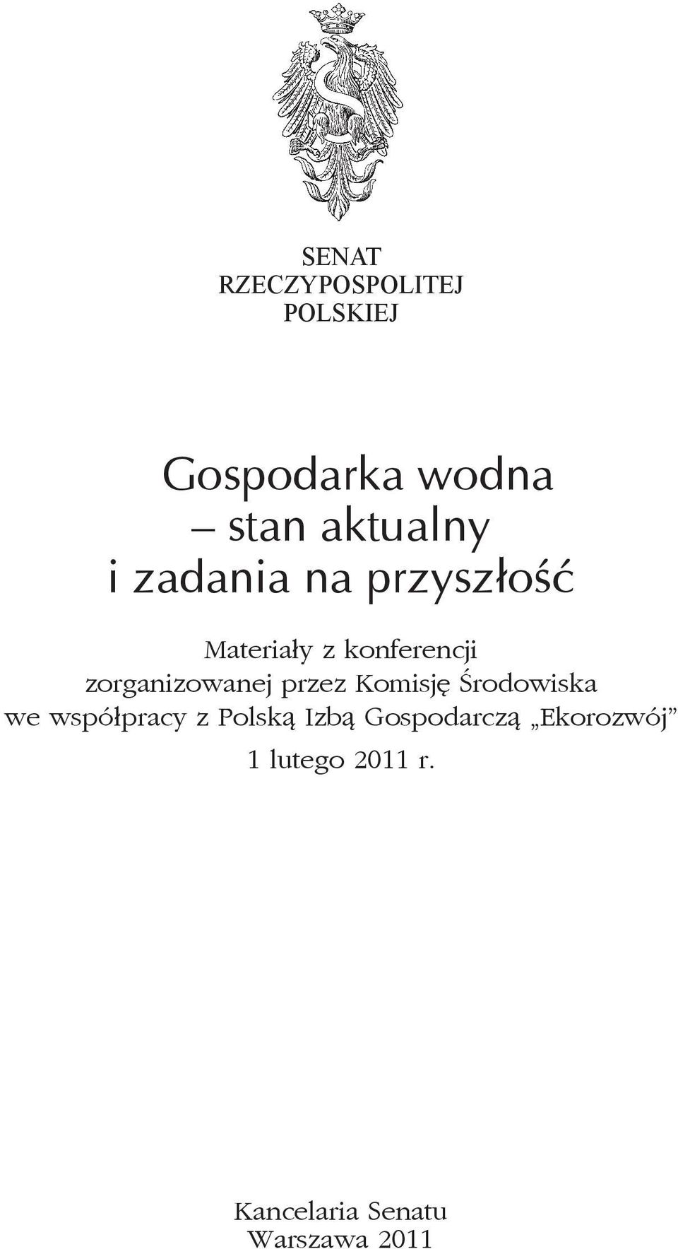 przez Komisję Środowiska we współpracy z Polską Izbą