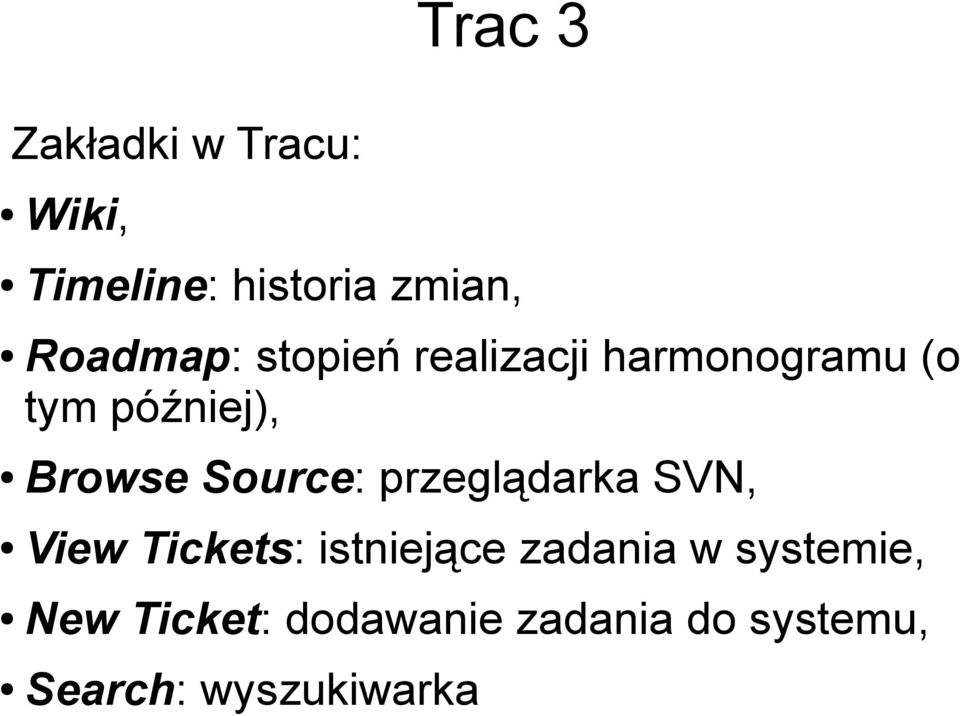 Browse Source: przeglądarka SVN, View Tickets: istniejące