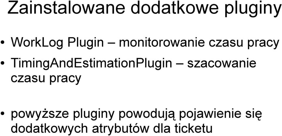 TimingAndEstimationPlugin szacowanie czasu pracy