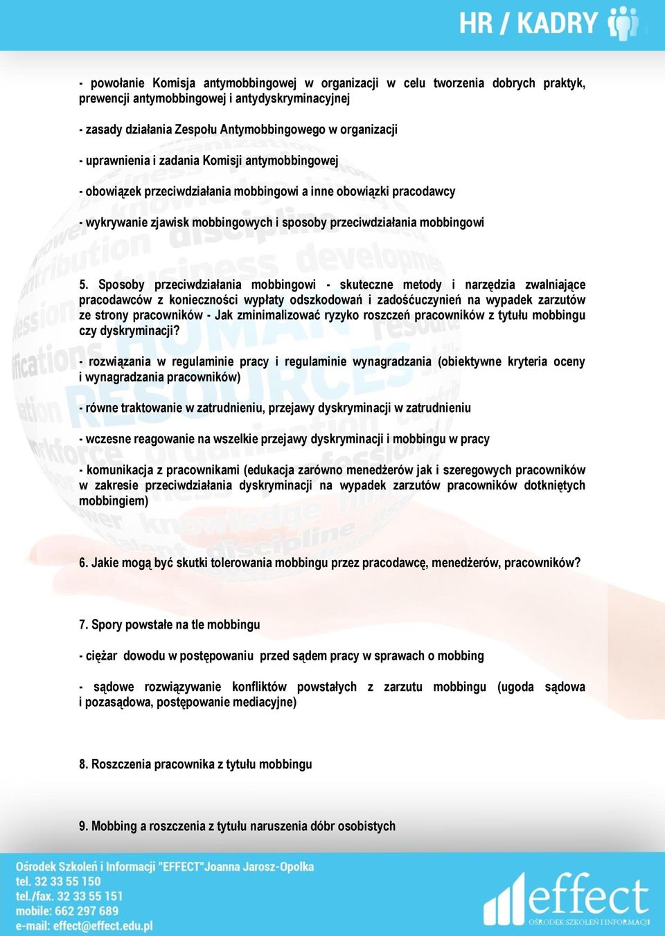 Sposoby przeciwdziałania mobbingowi - skuteczne metody i narzędzia zwalniające pracodawców z konieczności wypłaty odszkodowań i zadośćuczynień na wypadek zarzutów ze strony pracowników - Jak