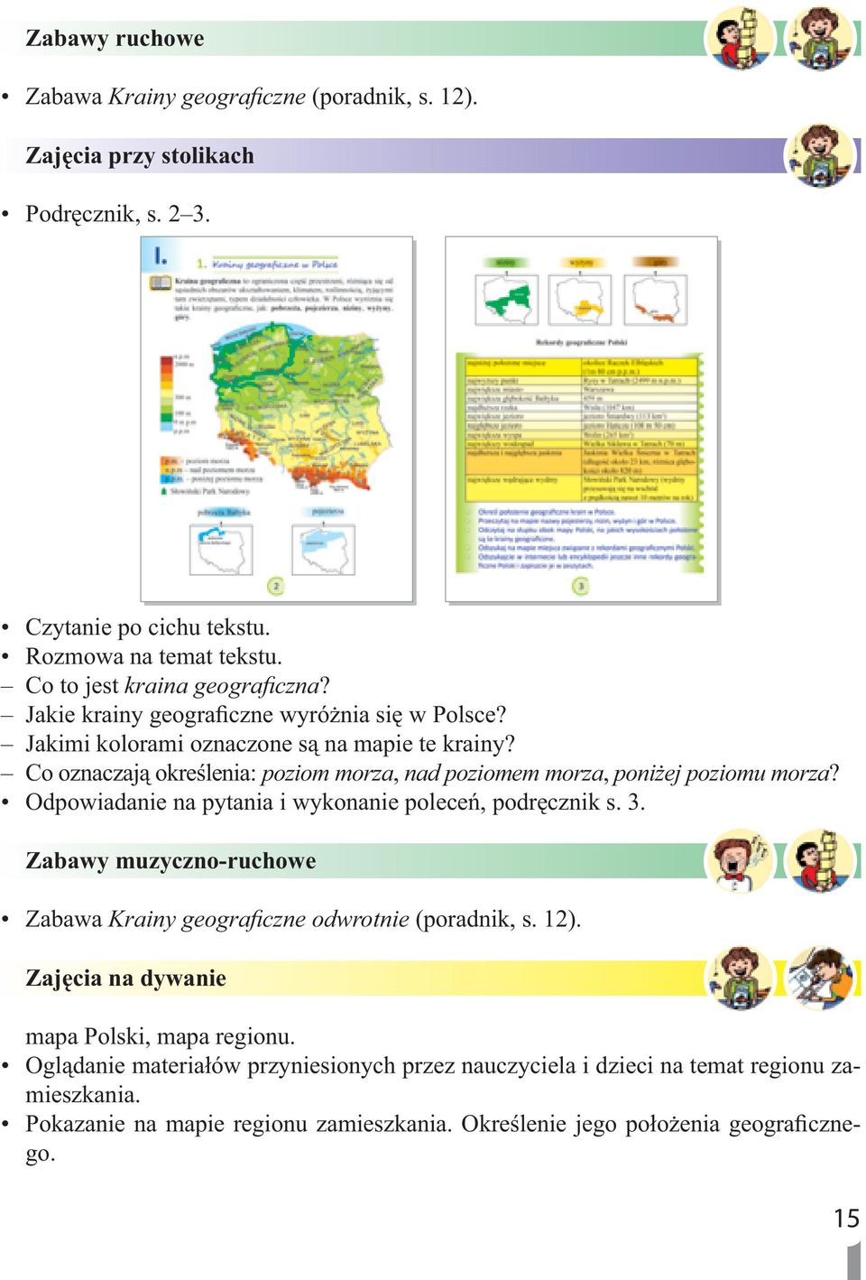 Co oznaczają określenia: poziom morza, nad poziomem morza, poniżej poziomu morza? Odpowiadanie na pytania i wykonanie poleceń, podręcznik s. 3.