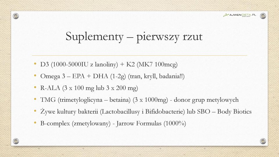 !) R-ALA (3 x 100 mg lub 3 x 200 mg) TMG (trimetyloglicyna betaina) (3 x 1000mg) -