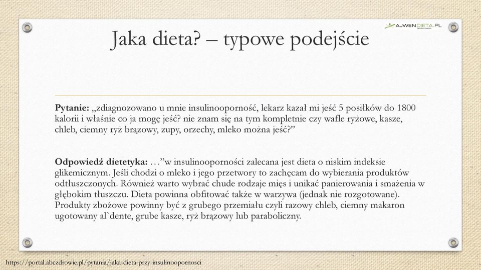 Odpowiedź dietetyka: w insulinooporności zalecana jest dieta o niskim indeksie glikemicznym. Jeśli chodzi o mleko i jego przetwory to zachęcam do wybierania produktów odtłuszczonych.