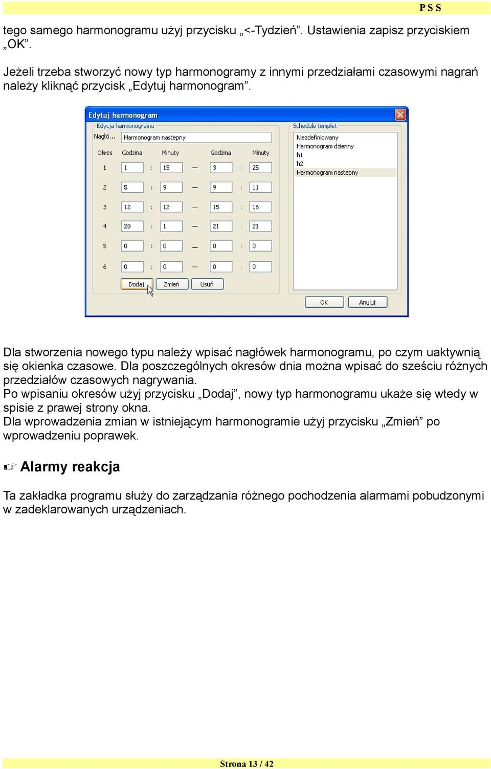 Dla stworzenia nowego typu należy wpisać nagłówek harmonogramu, po czym uaktywnią się okienka czasowe.