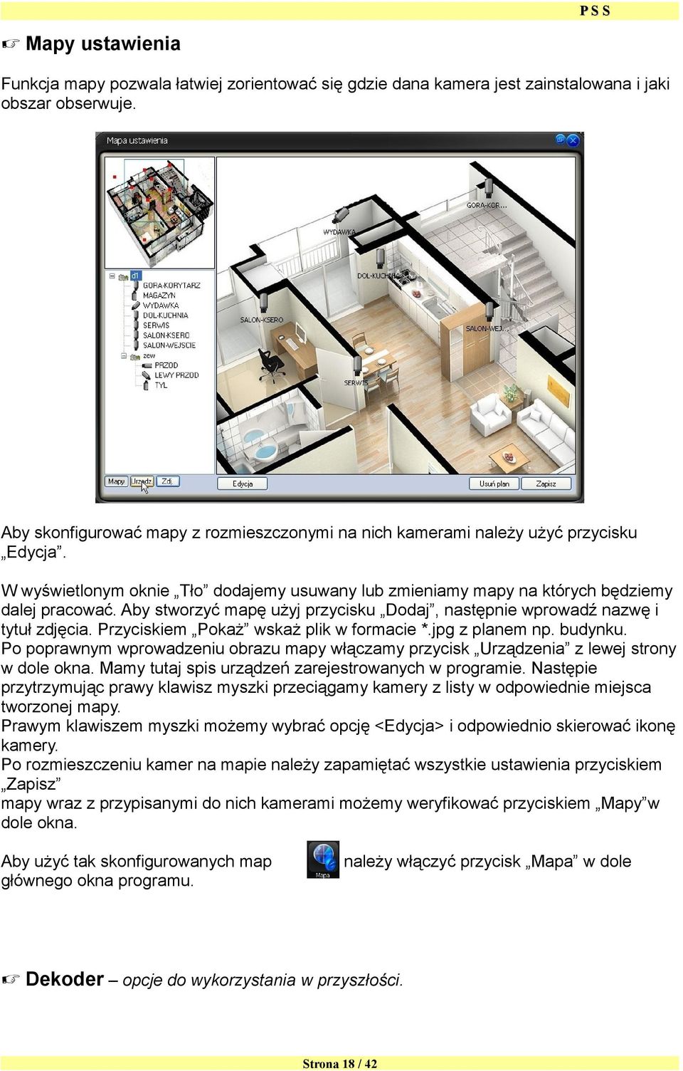 Aby stworzyć mapę użyj przycisku Dodaj, następnie wprowadź nazwę i tytuł zdjęcia. Przyciskiem Pokaż wskaż plik w formacie *.jpg z planem np. budynku.