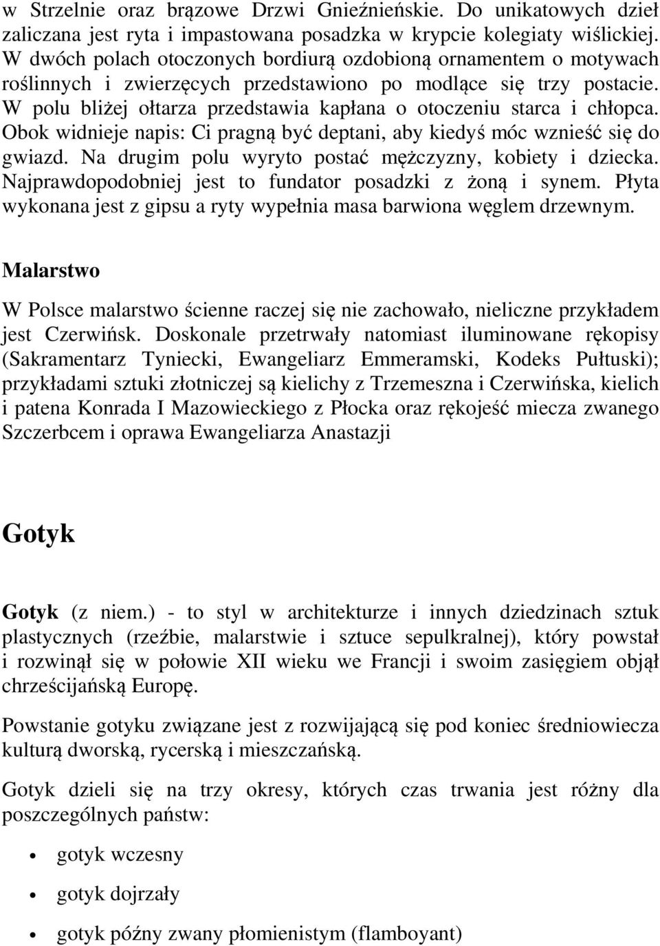 W polu bliżej ołtarza przedstawia kapłana o otoczeniu starca i chłopca. Obok widnieje napis: Ci pragną być deptani, aby kiedyś móc wznieść się do gwiazd.