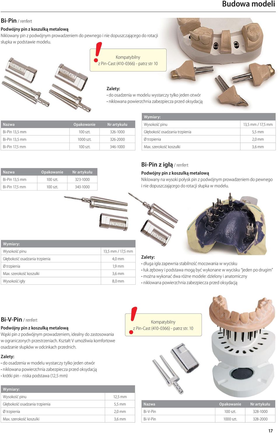 326-1000 Bi-Pin 13,5 mm 1000 szt. 326-2000 Bi-Pin 17,5 mm 100 szt. 346-1000 Wymiary: Wysokość pinu Głębokość osadzania trzpienia Ø trzpienia Max.