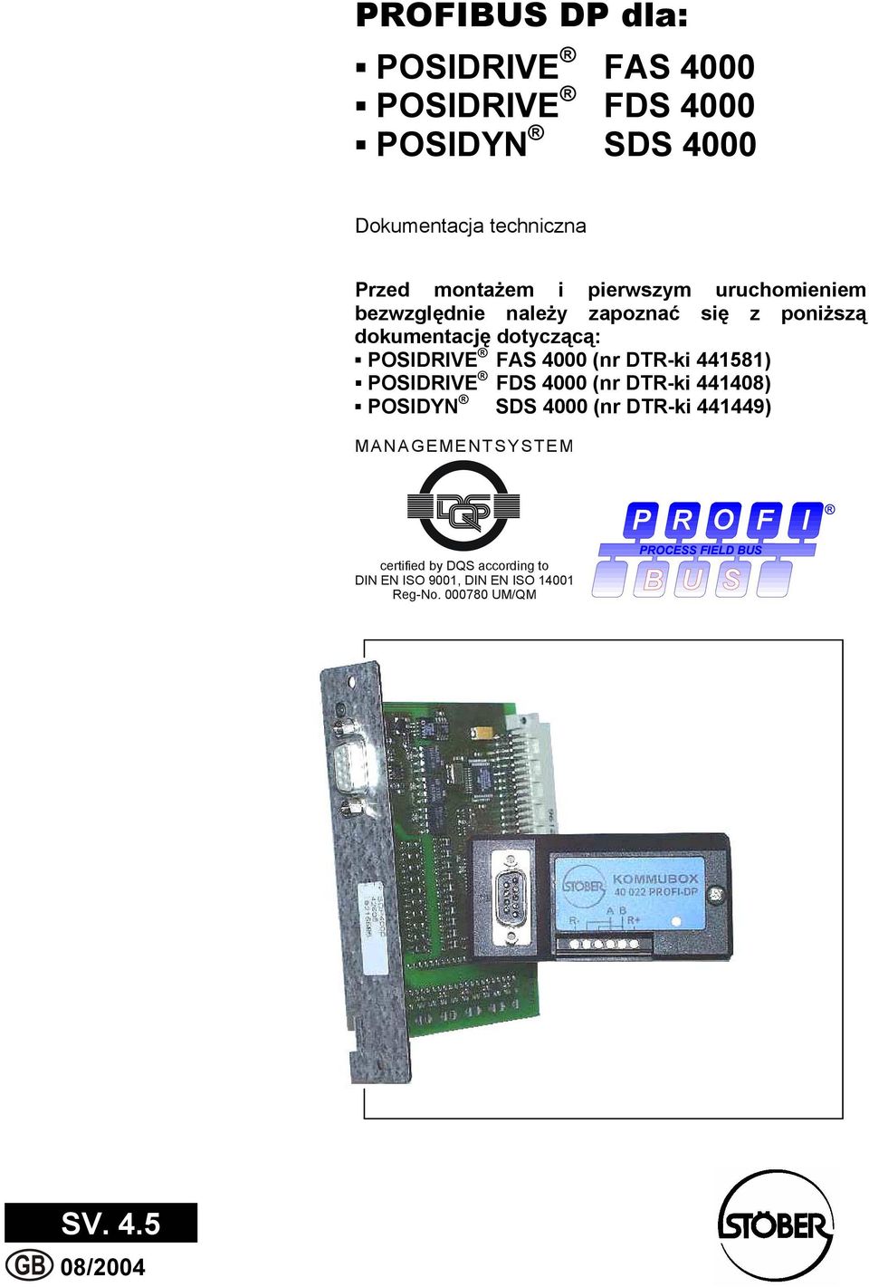 POSIDRIVE FAS 4000 (nr DTR-ki 441581) POSIDRIVE FDS 4000 (nr DTR-ki 441408) POSIDYN SDS 4000 (nr DTR-ki