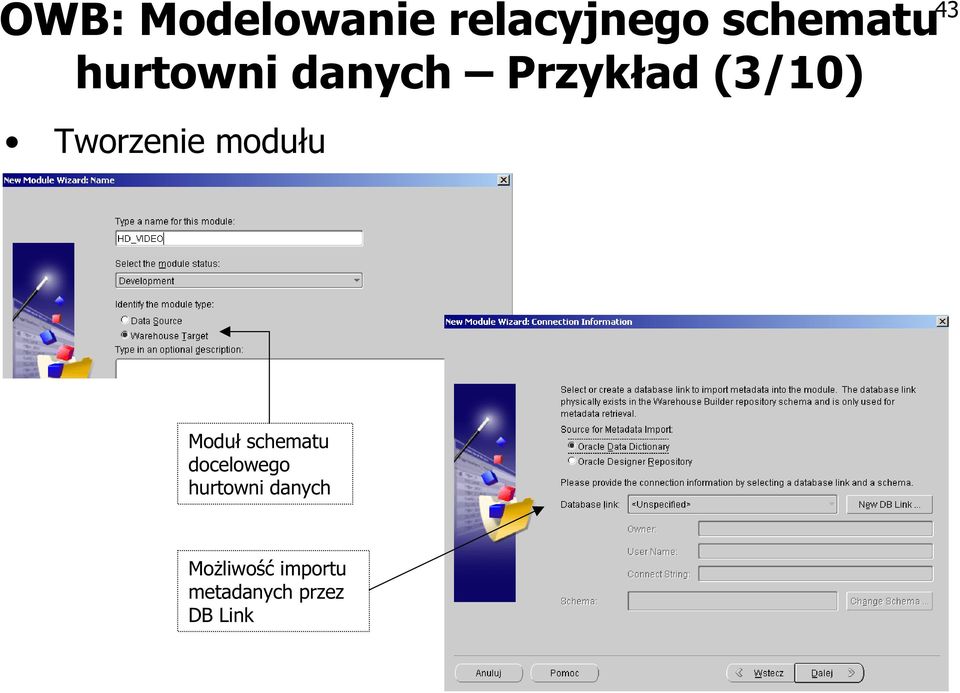 modułu Moduł schematu docelowego hurtowni