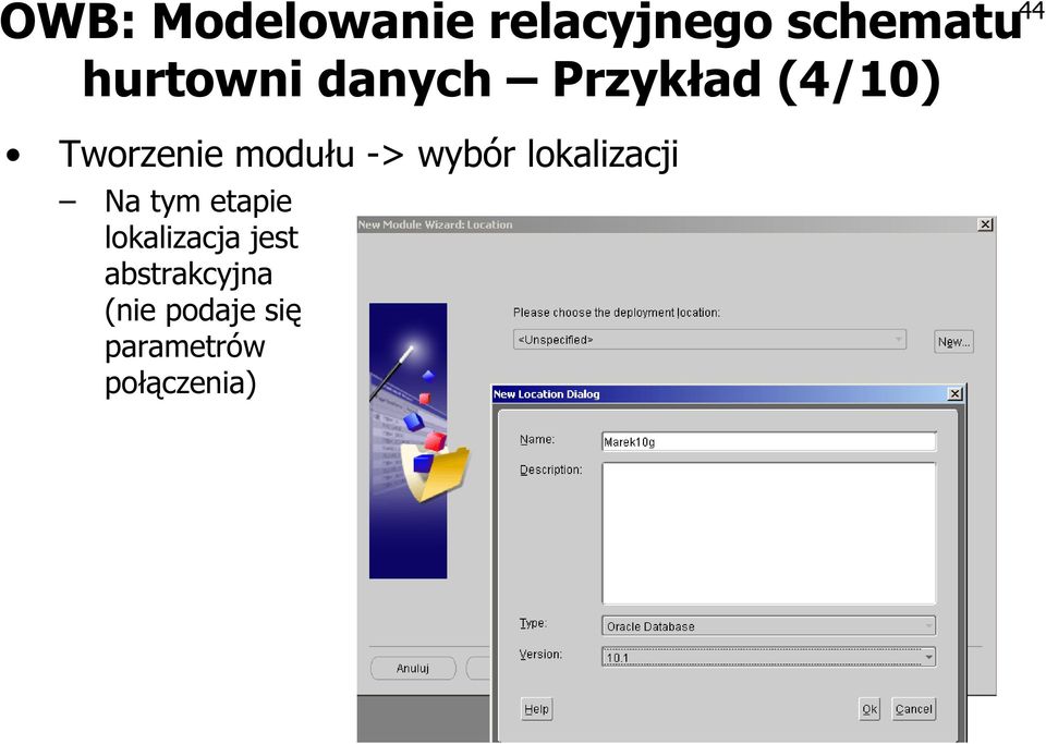 -> wybór lokalizacji Na tym etapie lokalizacja