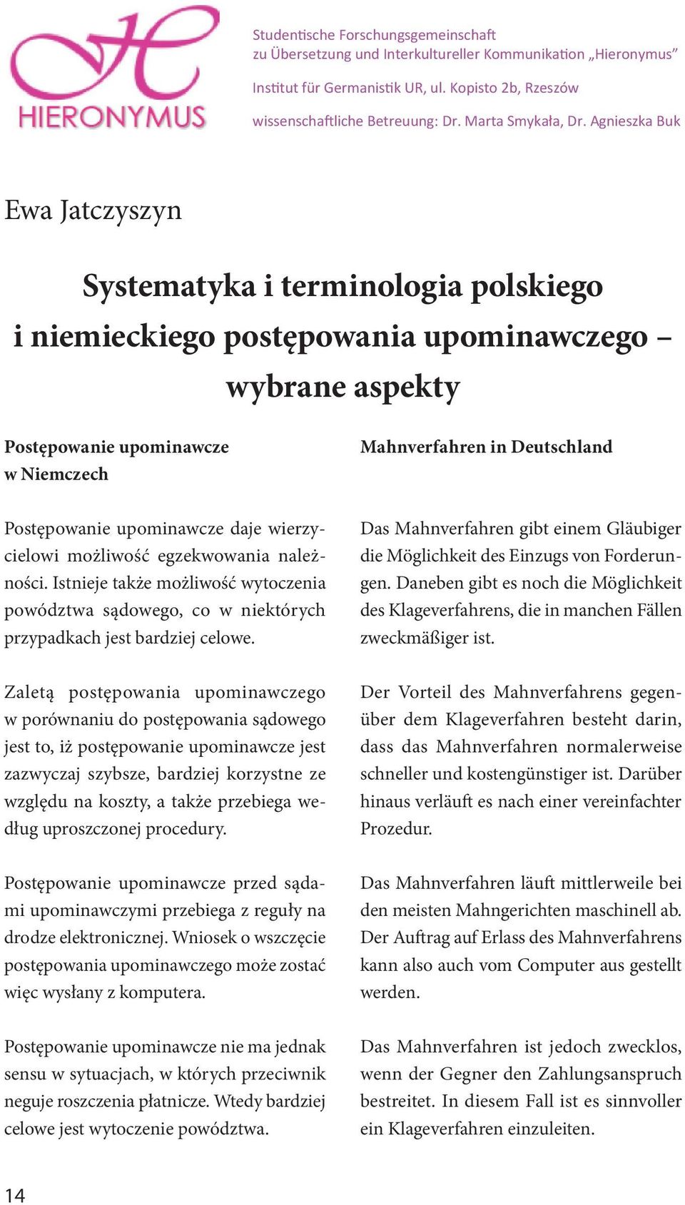 Agnieszka Buk Ewa Jatczyszyn Systematyka i terminologia polskiego i niemieckiego postępowania upominawczego wybrane aspekty Postępowanie upominawcze w Niemczech Mahnverfahren in Deutschland