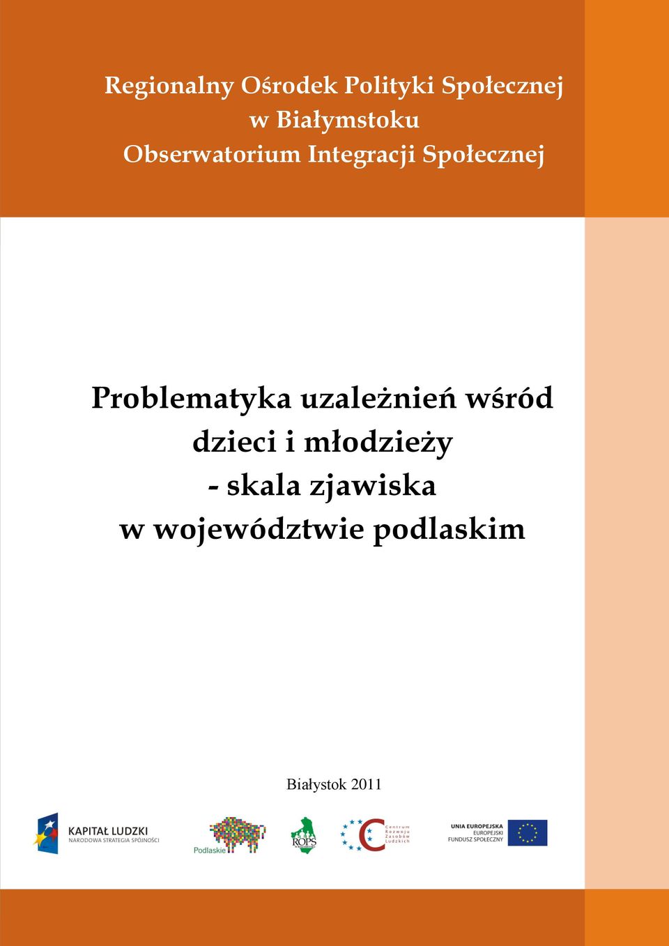 Problematyka uzależnień wśród dzieci i młodzieży