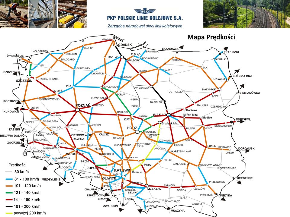 WĘGLINIEC 101-120 km/h 121-140 km/h 141-160 km/h 161-200 km/h MIŁKOWICE ZAWIDÓW powyżej 200 km/h ZBĄSZYNEK ZIELONA GÓRA NOWA SÓL MIĘDZYLESIE LEGNICA PIŁA JAWORZYNA WAŁBRZYCH KŁODZKO LESZNO SZCZECINEK