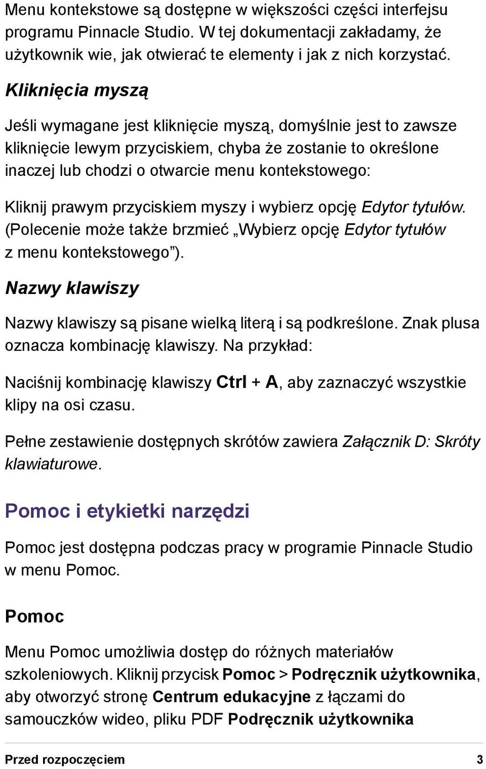 prawym przyciskiem myszy i wybierz opcję Edytor tytułów. (Polecenie może także brzmieć Wybierz opcję Edytor tytułów z menu kontekstowego ).