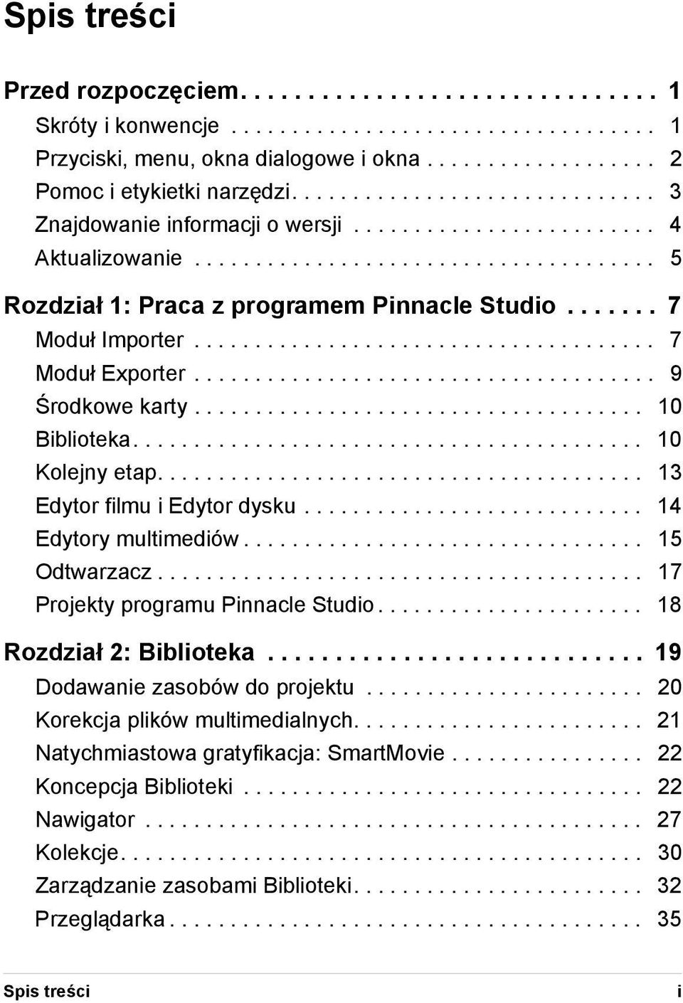 ...... 7 Moduł Importer...................................... 7 Moduł Exporter...................................... 9 Środkowe karty..................................... 10 Biblioteka.