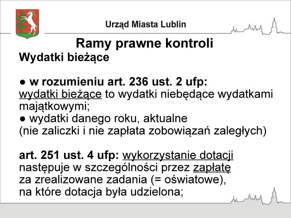 aktualne (nie zaliczki i nie zapłata zobowiązań zaległych) art. 251 ust.