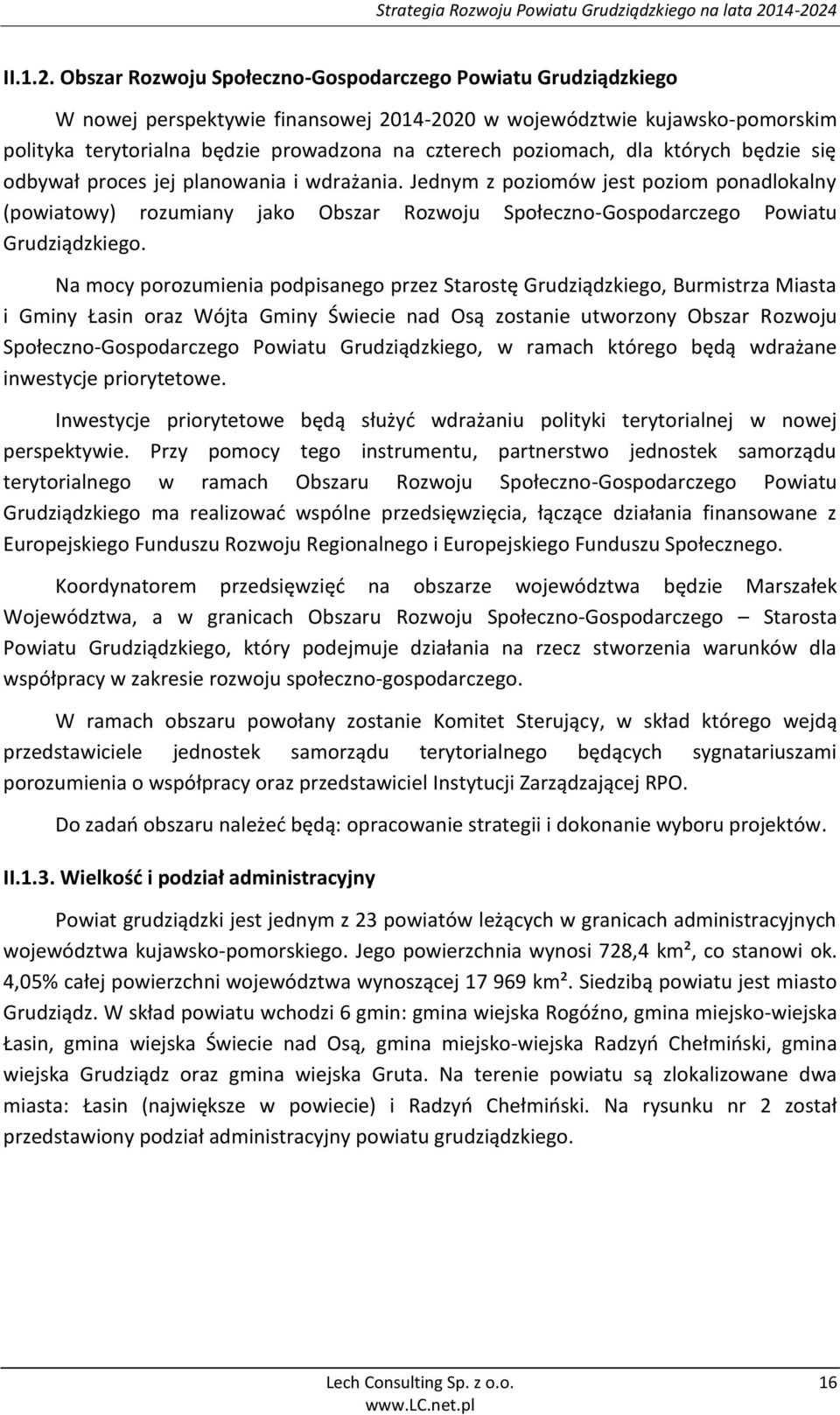 poziomach, dla których będzie się odbywał proces jej planowania i wdrażania.