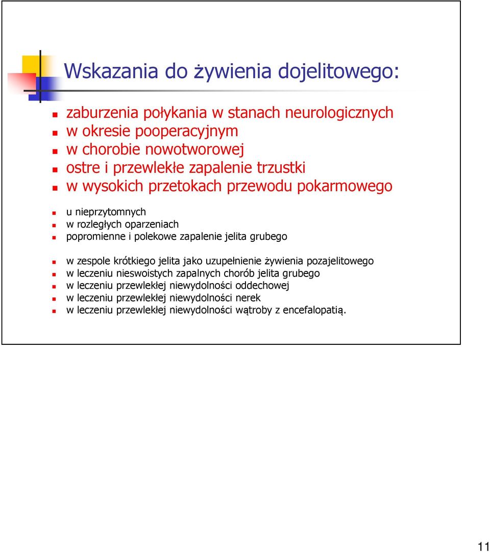 zapalenie jelita grubego w zespole krótkiego jelita jako uzupełnienie żywienia pozajelitowego w leczeniu nieswoistych zapalnych chorób jelita