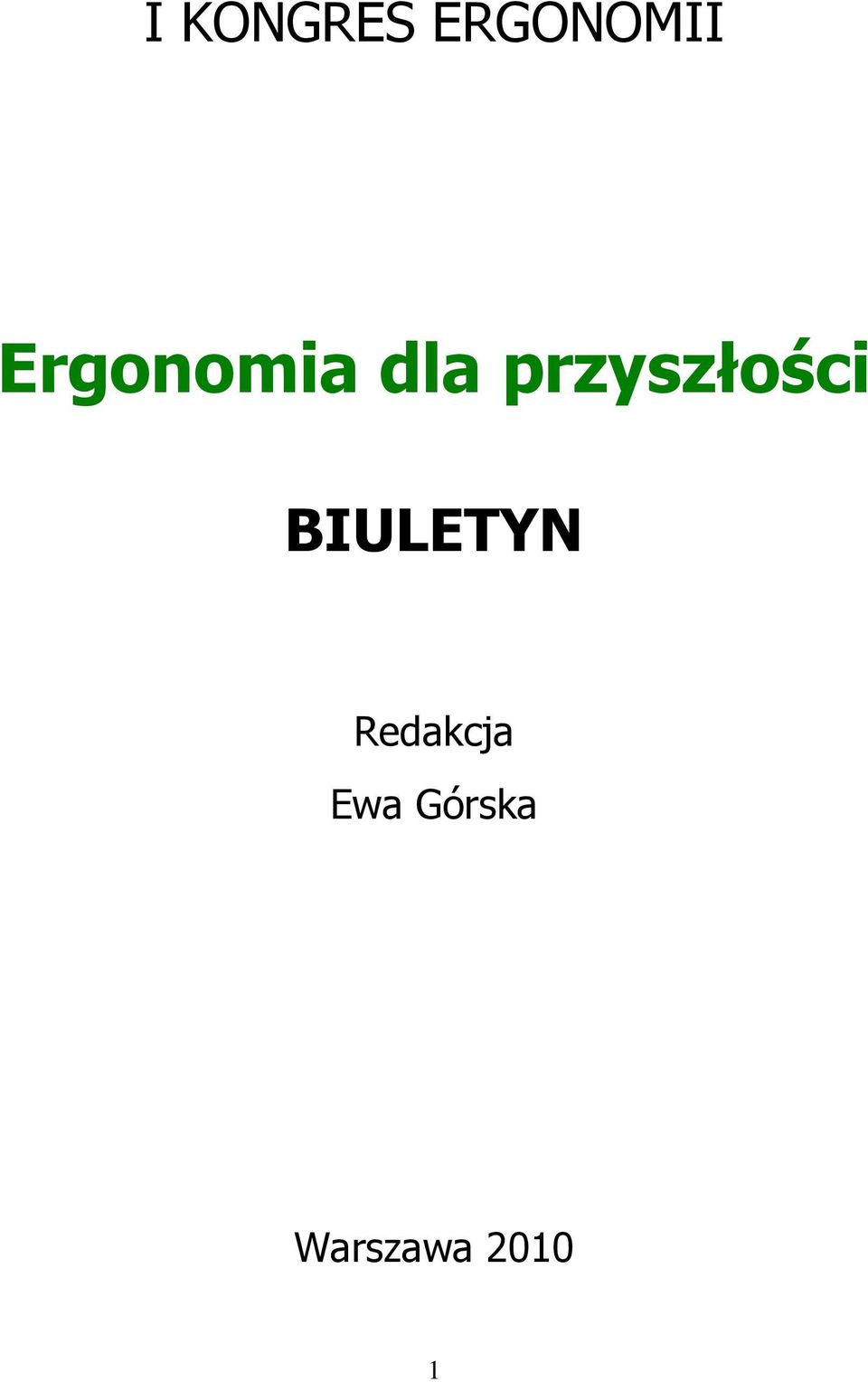 przyszłości BIULETYN