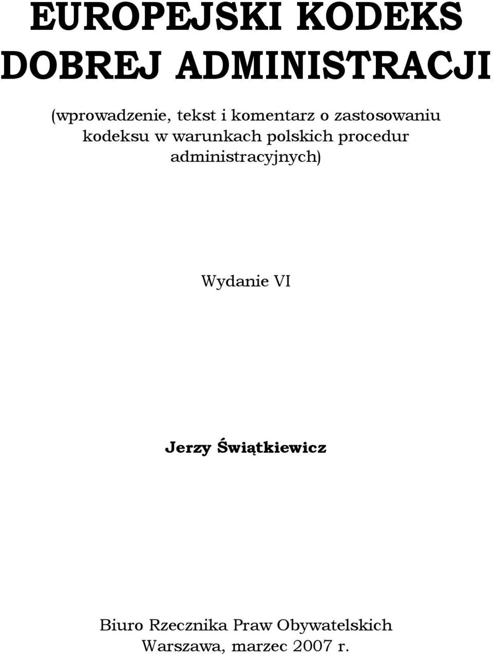 polskich procedur administracyjnych) Wydanie VI Jerzy