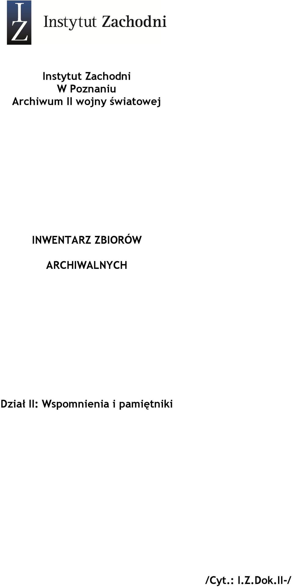 INWENTARZ ZBIORÓW ARCHIWALNYCH