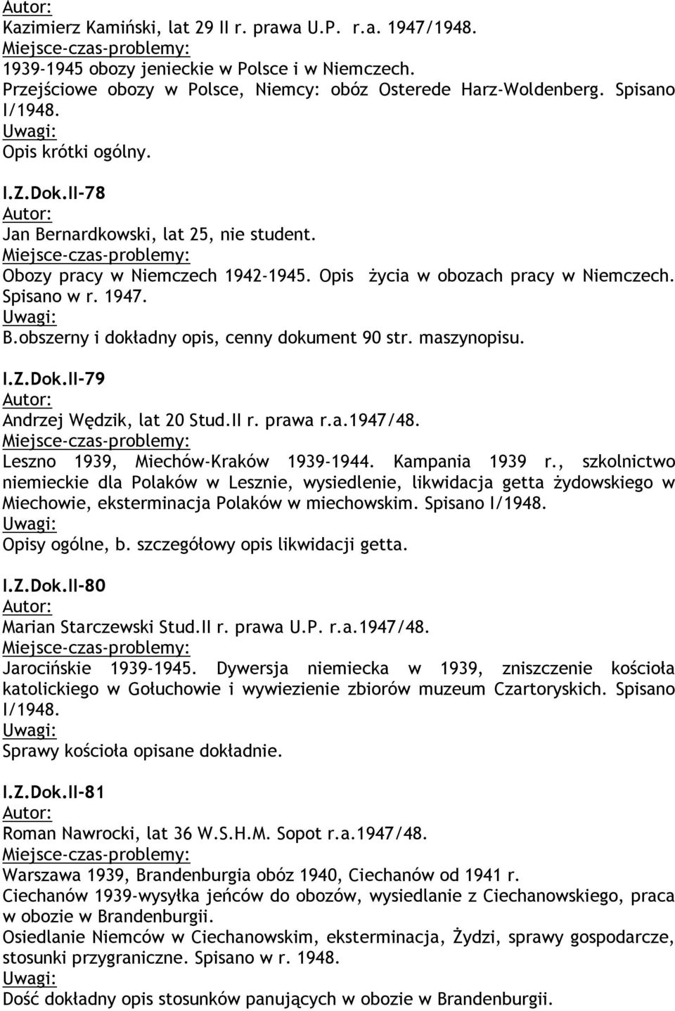 maszynopisu. I.Z.Dok.II-79 Andrzej Wędzik, lat 20 Stud.II r. prawa r.a.1947/48. Leszno 1939, Miechów-Kraków 1939-1944. Kampania 1939 r.