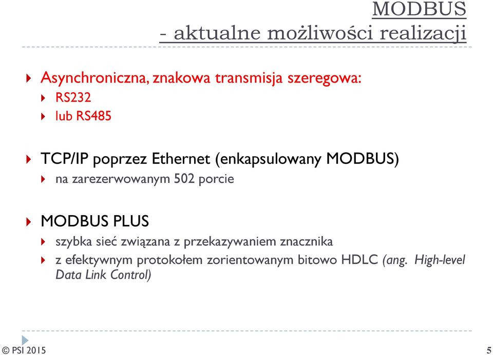 zarezerwowanym 502 porcie MODBUS PLUS szybka sieć związana z przekazywaniem