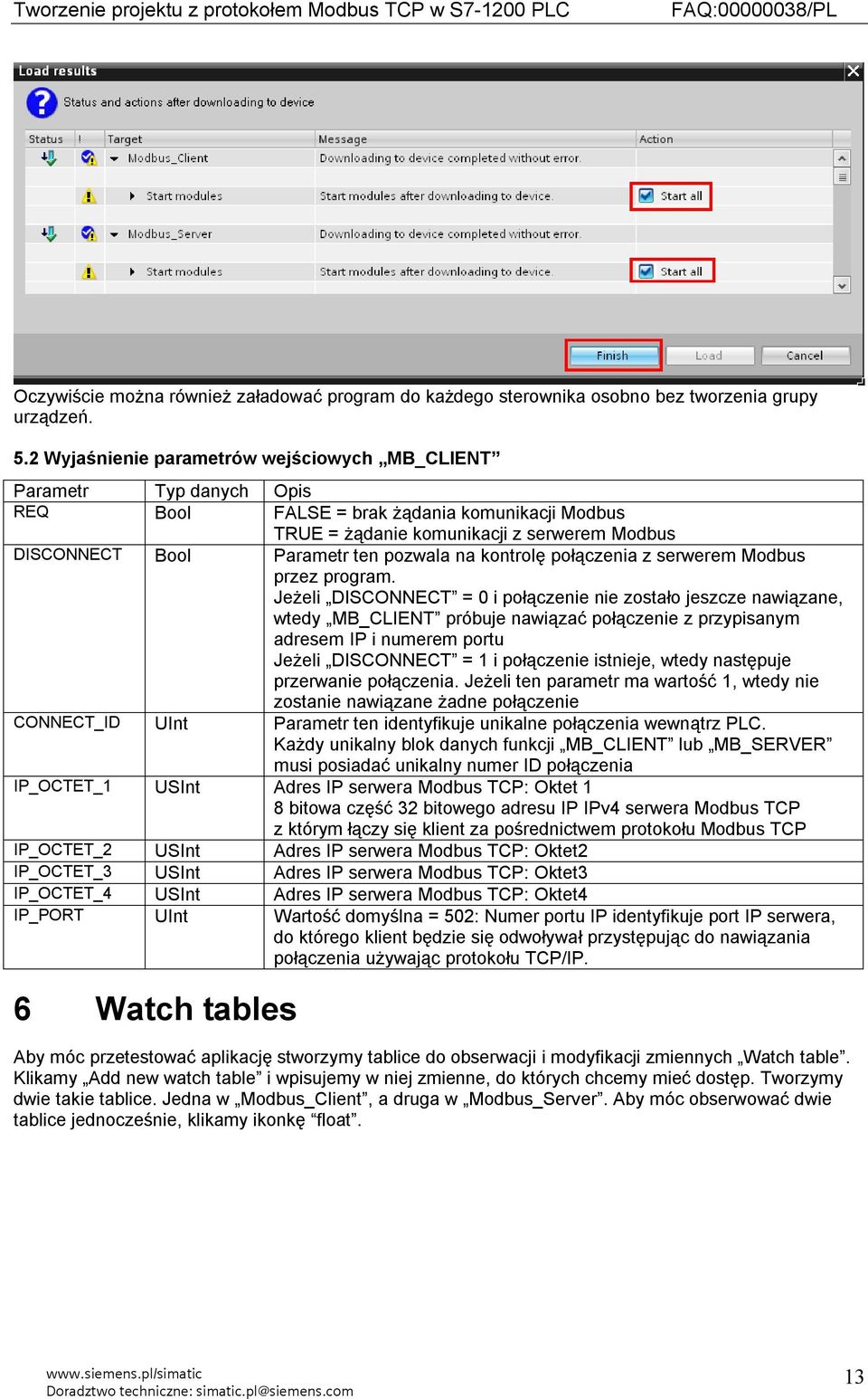 pozwala na kontrolę połączenia z serwerem Modbus przez program.