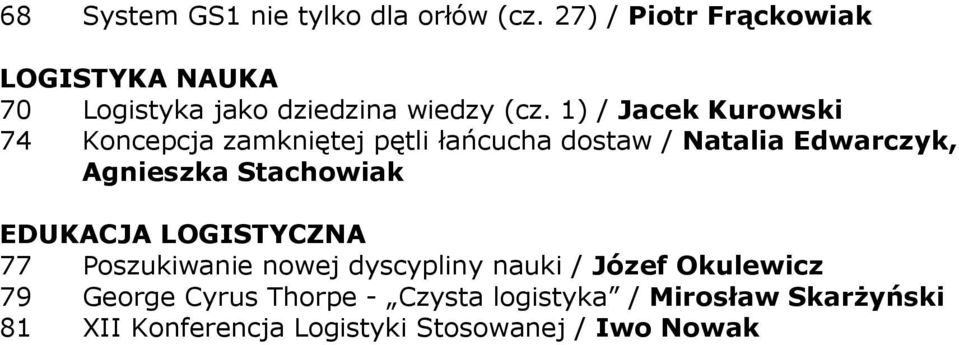 1) / Jacek Kurowski 74 Koncepcja zamkniętej pętli łańcucha dostaw / Natalia Edwarczyk, Agnieszka