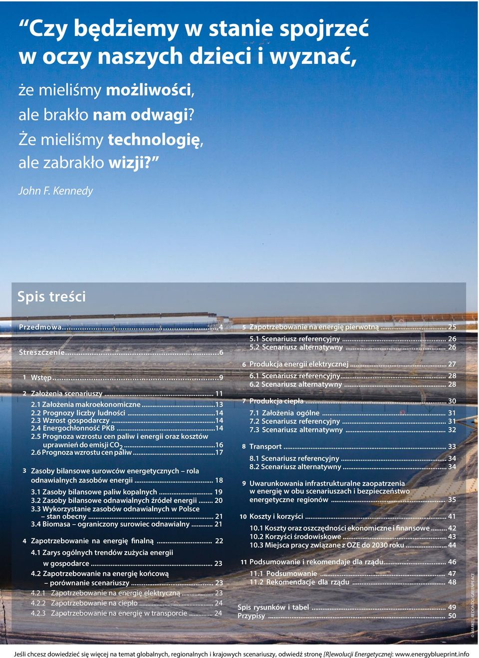 3 Wzrost gospodarczy...14 2.4 Energochłonność PKB...14 2.5 Prognoza wzrostu cen paliw i energii oraz kosztów uprawnień do emisji CO 2...16 2.6 Prognoza wzrostu cen paliw.