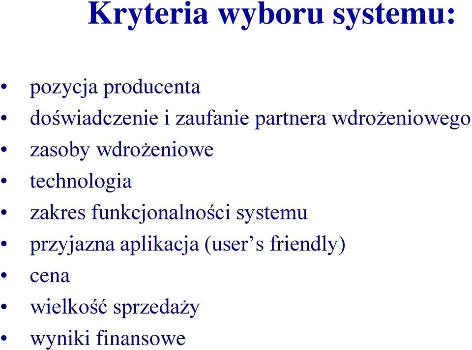 technologia zakres funkcjonalności systemu przyjazna