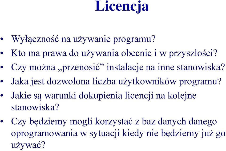 Jaka jest dozwolona liczba użytkowników programu?