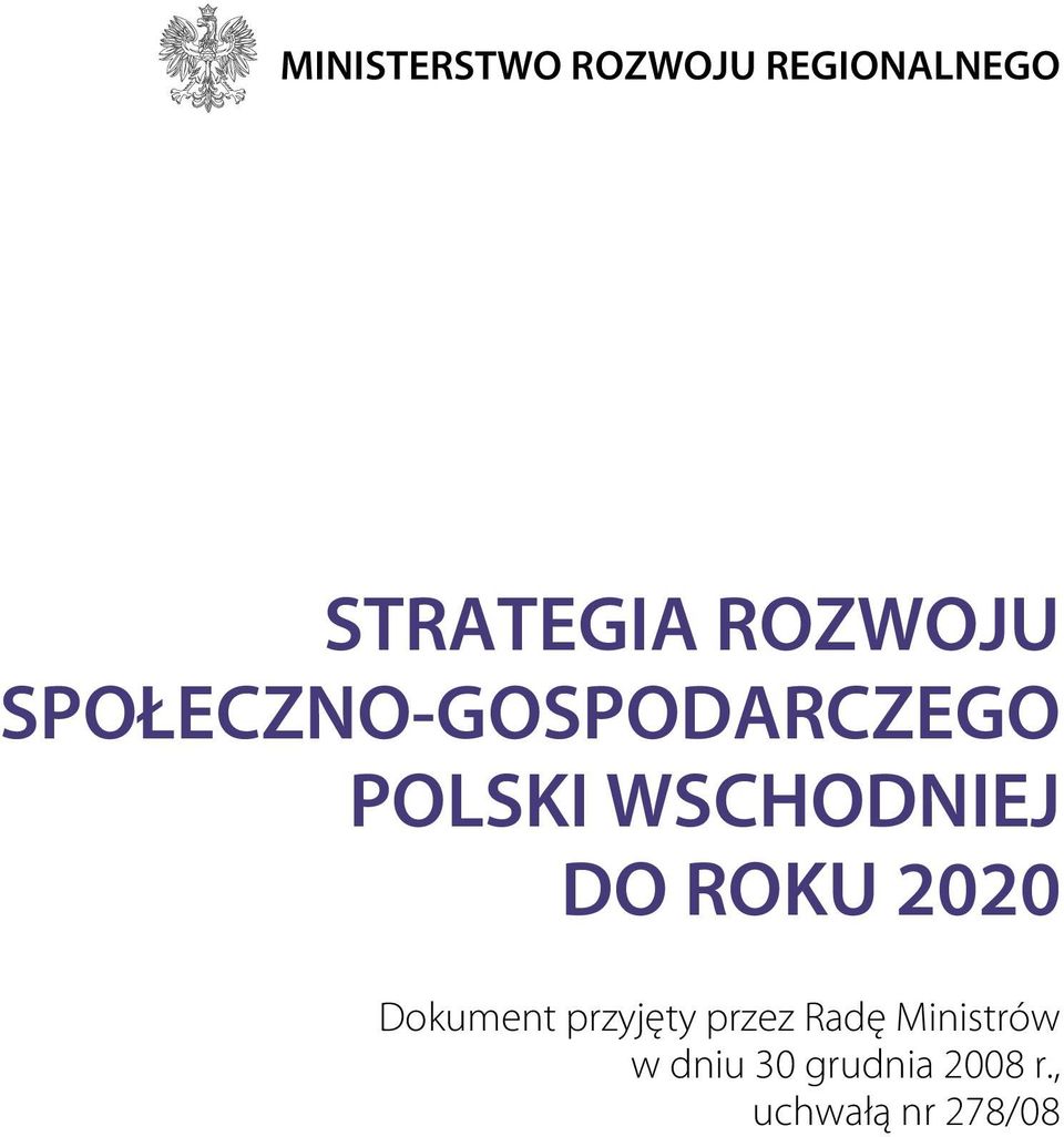 DO ROKU 2020 Dokument przyjęty przez Radę