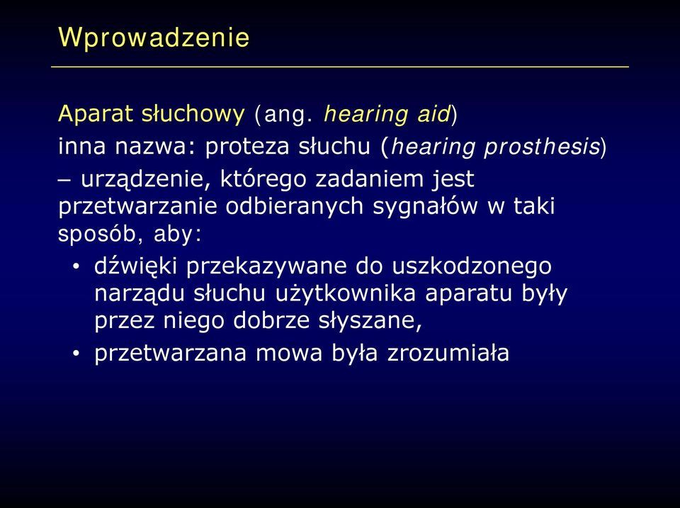 zadaniem jest przetwarzanie odbieranych sygnałów w taki sposób, aby: dźwięki