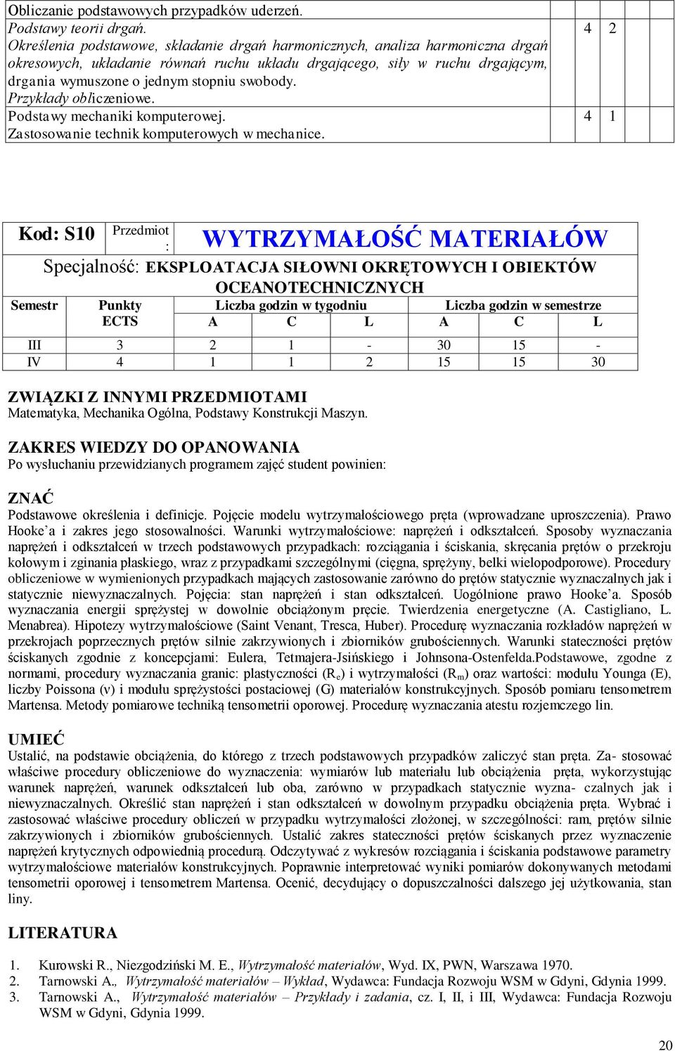 swobody. Przykłady obliczeniowe. Podstawy mechaniki komputerowej. Zastosowanie technik komputerowych w mechanice.