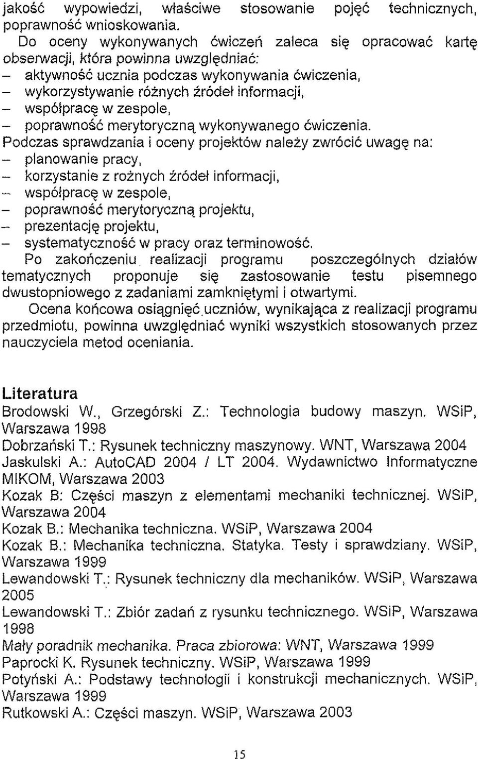 wsp6tprace w zespole, - poprawnos6 merytorycznq wykonywanego Cwiczenia.