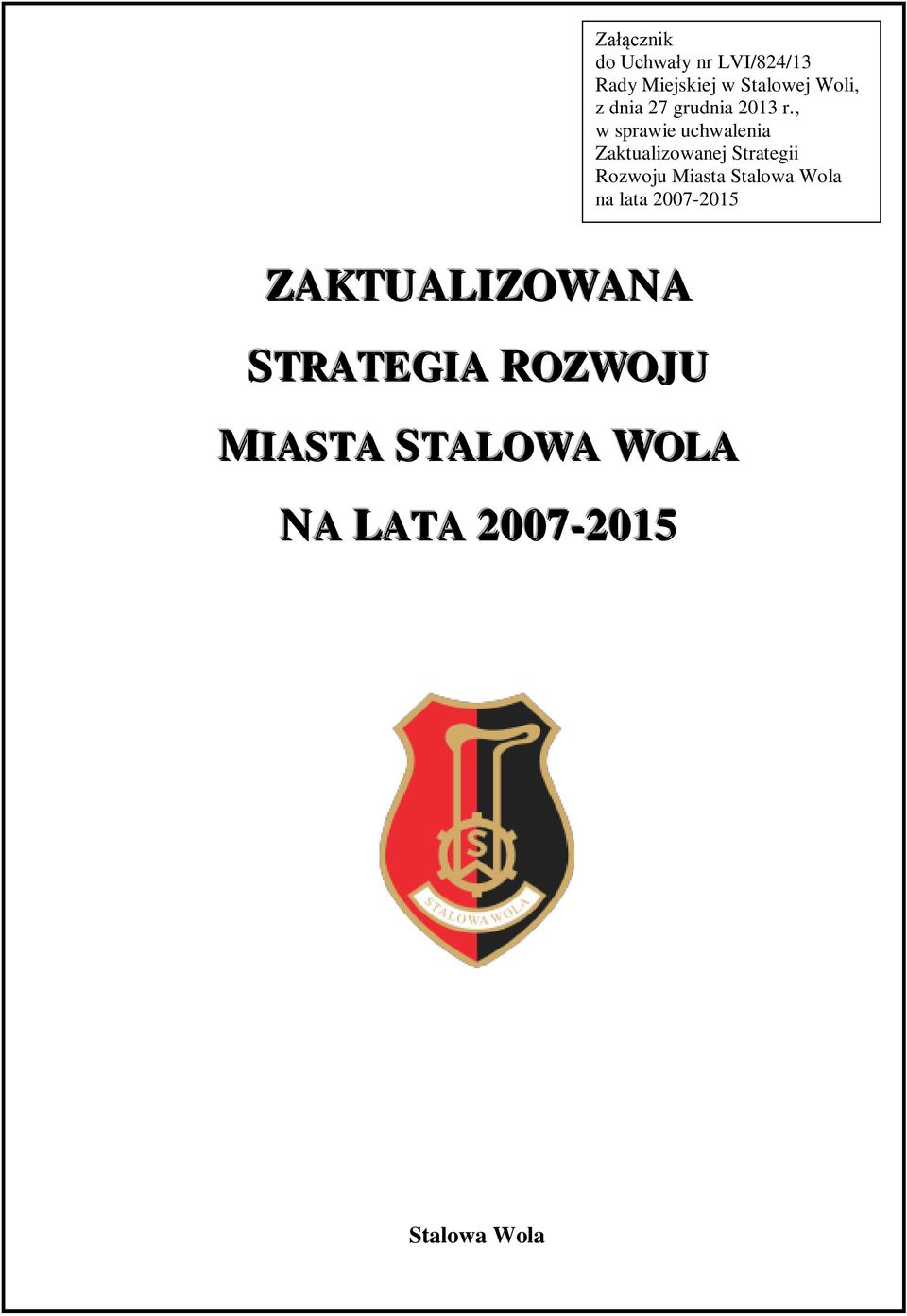 , w sprawie uchwalenia Zaktualizowanej Strategii Rozwoju Miasta