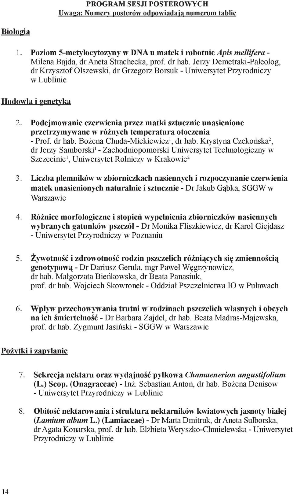 w różnych temperatura otoczenia - Prof. dr hab. Bożena Chuda-Mickiewicz 1, dr hab.