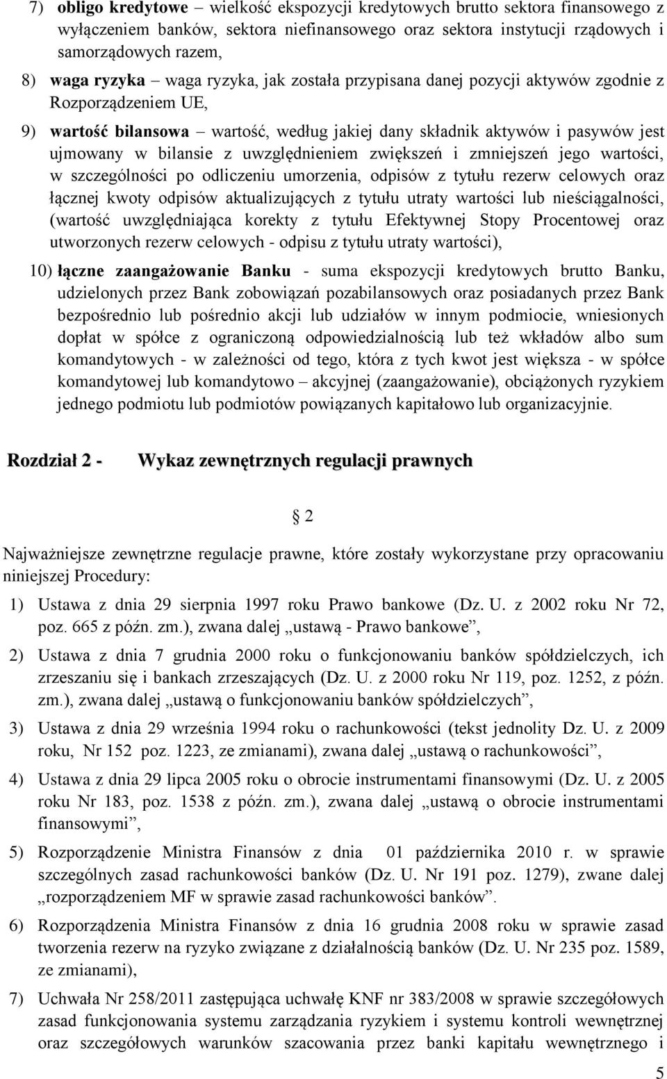 uwzględnieniem zwiększeń i zmniejszeń jego wartości, w szczególności po odliczeniu umorzenia, odpisów z tytułu rezerw celowych oraz łącznej kwoty odpisów aktualizujących z tytułu utraty wartości lub