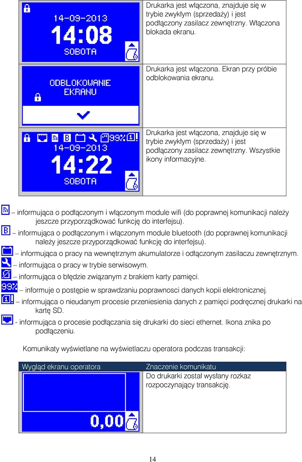 informująca o podłączonym i włączonym module wifi (do poprawnej komunikacji należy jeszcze przyporządkować funkcję do interfejsu).