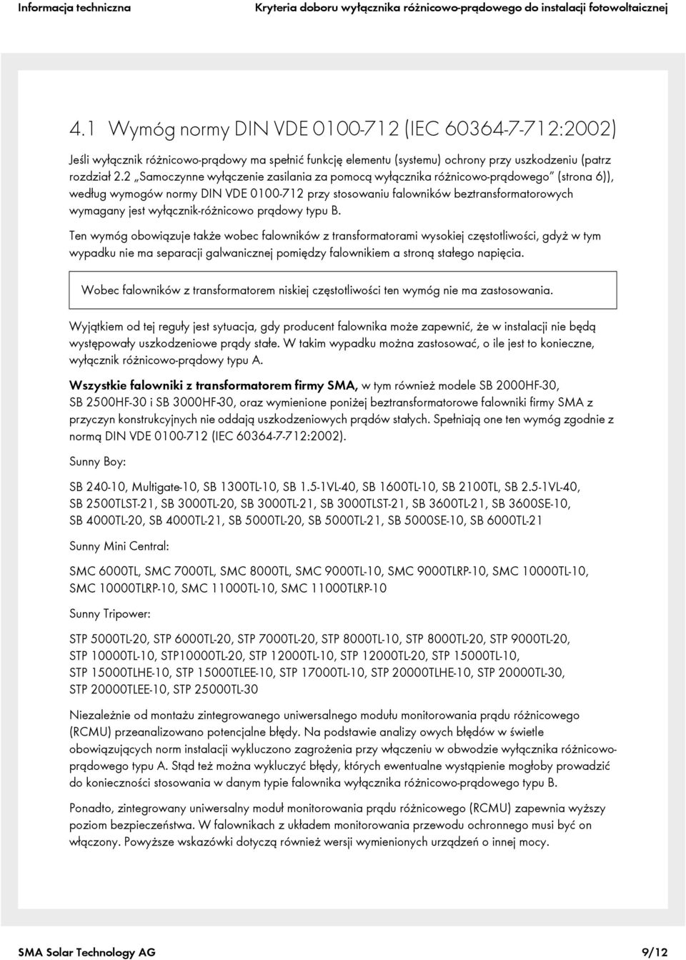 2 Samoczynne wyłączenie zasilania za pomocą wyłącznika różnicowo-prądowego (strona 6)), według wymogów normy DIN VDE 0100-712 przy stosowaniu falowników beztransformatorowych wymagany jest