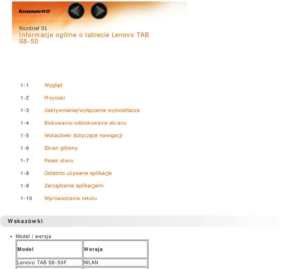 dotyczące nawigacji 1-6 Ekran główny 1-7 Pasek stanu 1-8 Ostatnio używane aplikacje 1-9