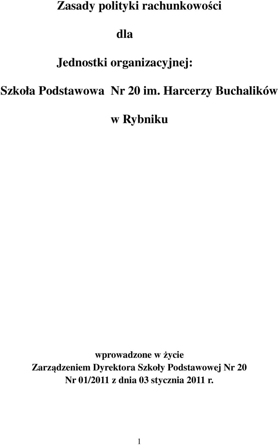 Harcerzy Buchalików w Rybniku wprowadzone w życie