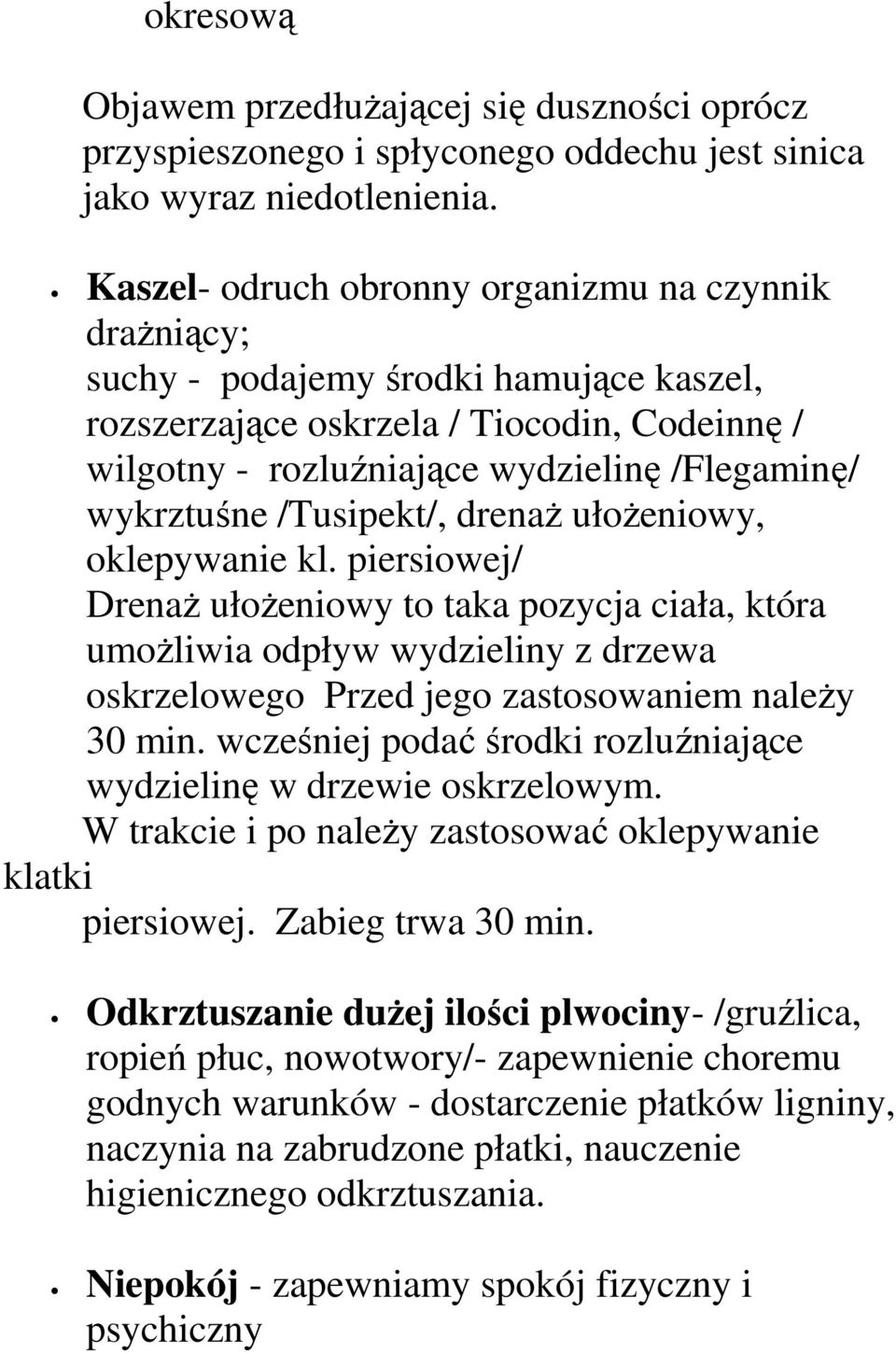 wykrztuśne /Tusipekt/, drenaŝ ułoŝeniowy, oklepywanie kl.